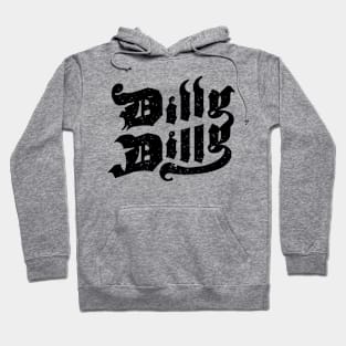 Dilly Dilly Gothic Black Hoodie